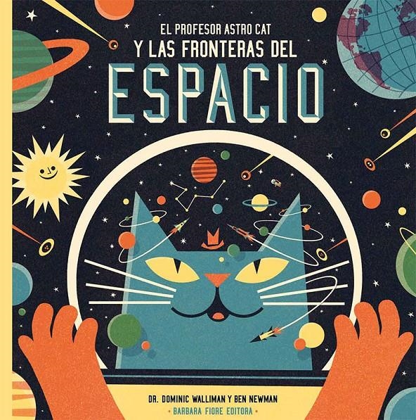 PROFESOR ASTROCAT Y LAS FRONTERAS DEL ESPACIO, EL | 9788415208549 | WALLIMAN, DOMINIC | Llibreria L'Altell - Llibreria Online de Banyoles | Comprar llibres en català i castellà online - Llibreria de Girona