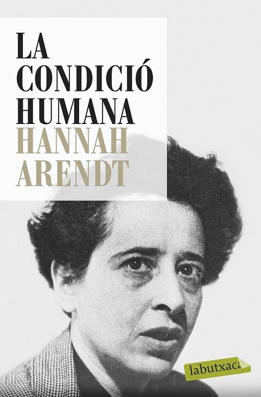 LA CONDICIÓ HUMANA | 9788499309033 | HANNAH ARENDT | Llibreria Online de Banyoles | Comprar llibres en català i castellà online