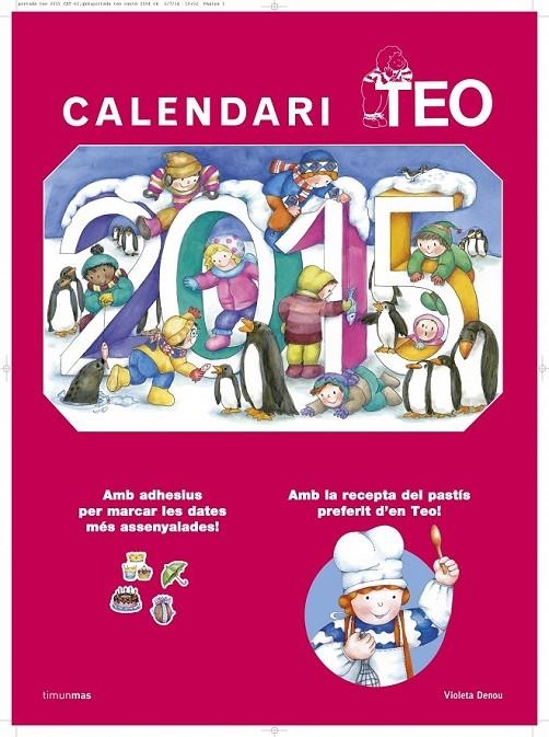 CALENDARI TEO 2015 | 9788490575055 | VIOLETA DENOU | Llibreria Online de Banyoles | Comprar llibres en català i castellà online