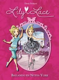 LILY LACE 3. BAILANDO EN NUEVA YORK | 9788420417677 | PEDUZZI,ELENA | Llibreria L'Altell - Llibreria Online de Banyoles | Comprar llibres en català i castellà online - Llibreria de Girona