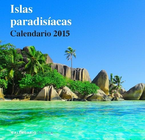 CALENDARIO ISLAS PARADISÍACAS 2015 | 9788448019716 | AA. VV. | Llibreria Online de Banyoles | Comprar llibres en català i castellà online