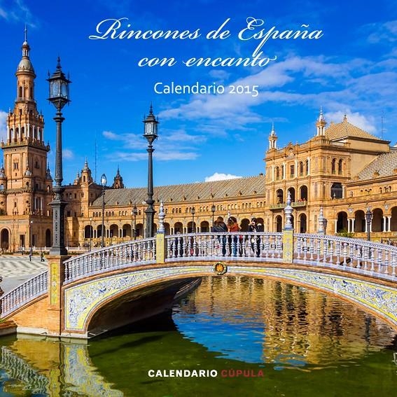 CALENDARIO RINCONES DE ESPAÑA CON ENCANTO 2015 | 9788448019723 | AA. VV. | Llibreria Online de Banyoles | Comprar llibres en català i castellà online