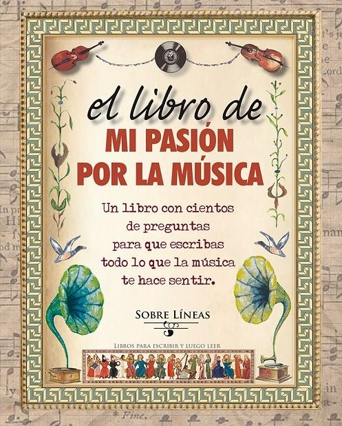 EL LIBRO DE MI PASIÓN POR LA MÚSICA | 9788415968900 | GARCIA ESTRADA, MAENA | Llibreria Online de Banyoles | Comprar llibres en català i castellà online