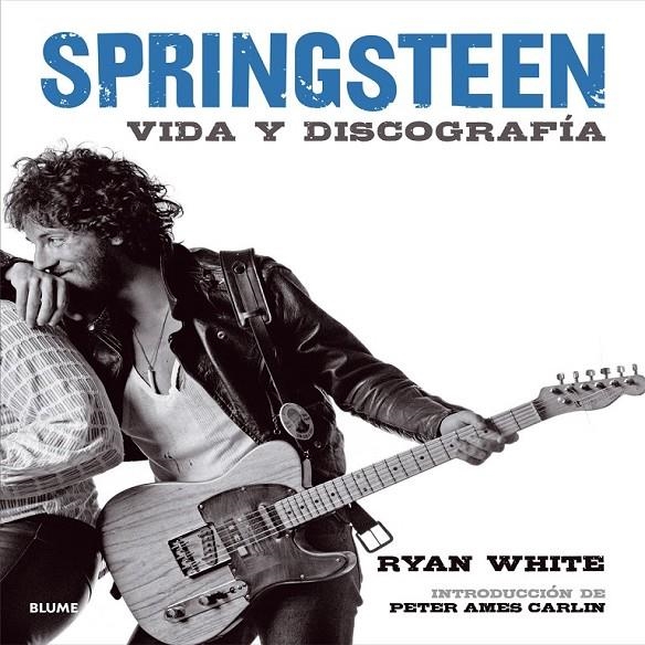 BRUCE SPRINGSTEEN | 9788498017717 | WHITE, RYAN | Llibreria Online de Banyoles | Comprar llibres en català i castellà online