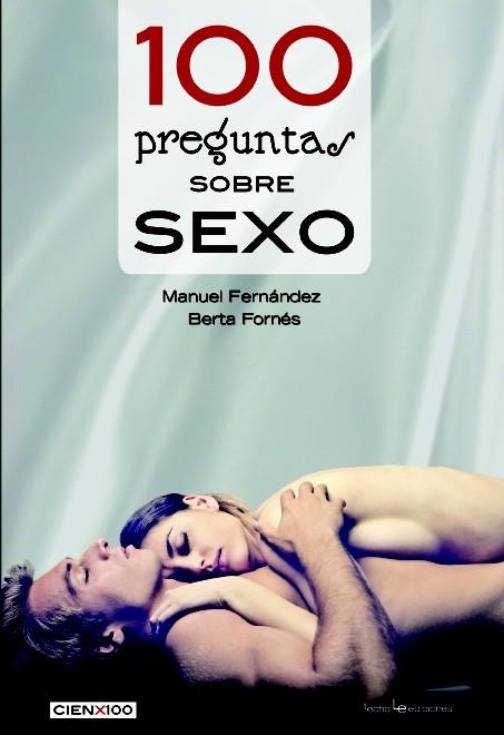 100 PREGUNTAS SOBRE SEXO | 9788416012053 | FERNÁNDEZ ANTON, MANUEL/FORNÉS OLLÉ, BERTA | Llibreria Online de Banyoles | Comprar llibres en català i castellà online