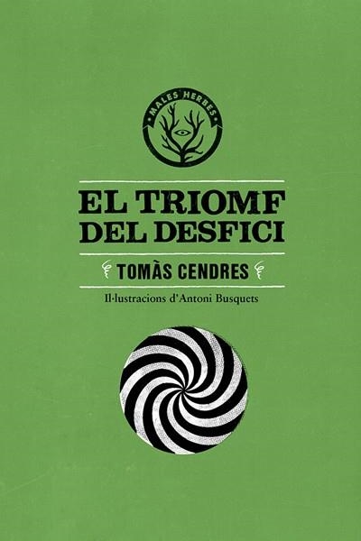 TRIOMF DEL DESFICI, EL | 9788494188879 | CENDRES, TOMÀS  | Llibreria Online de Banyoles | Comprar llibres en català i castellà online