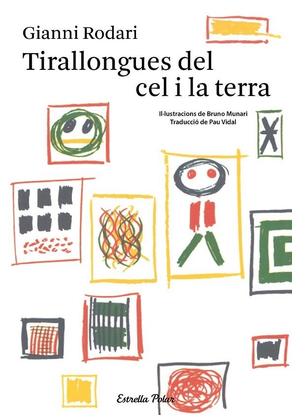 TIRALLONGUES DEL CEL I LA TERRA | 9788490574942 | GIANNI RODARI | Llibreria L'Altell - Llibreria Online de Banyoles | Comprar llibres en català i castellà online - Llibreria de Girona