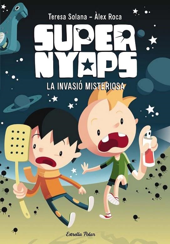 SUPERNYAPS 1. LA INVASIÓ MISTERIOSA | 9788490574836 | MARIA TERESA SOLANA MIR | Llibreria Online de Banyoles | Comprar llibres en català i castellà online