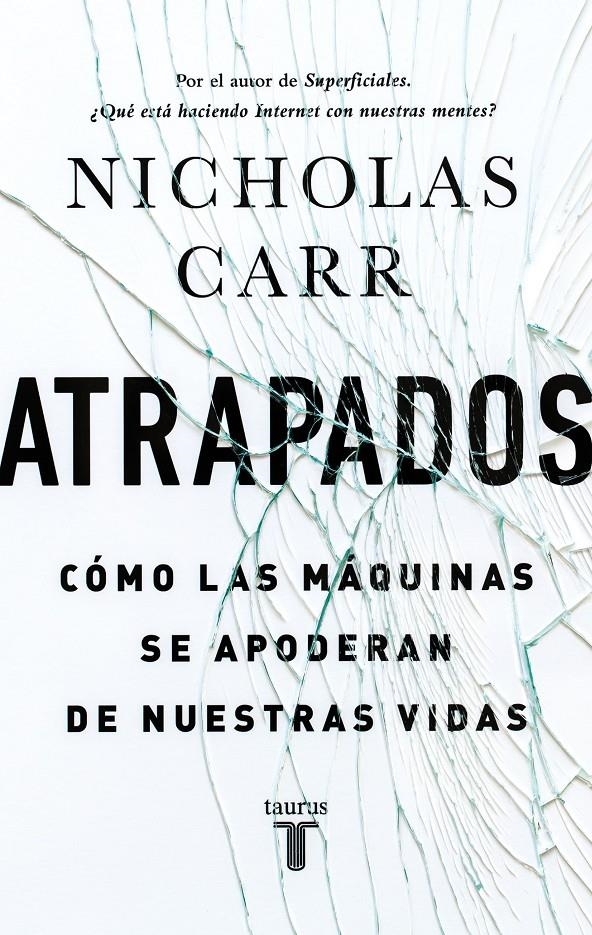 ATRAPADOS. CÓMO LAS MÁQUINAS SE APODERAN DE NUESTRAS VIDAS | 9788430616893 | RUBIO,ANTONIO | Llibreria L'Altell - Llibreria Online de Banyoles | Comprar llibres en català i castellà online - Llibreria de Girona