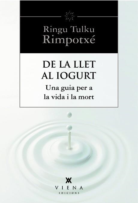 DE LA LLET AL IOGURT | 9788483307977 | TULKU RIMPOTXÉ, RINGU  | Llibreria L'Altell - Llibreria Online de Banyoles | Comprar llibres en català i castellà online - Llibreria de Girona