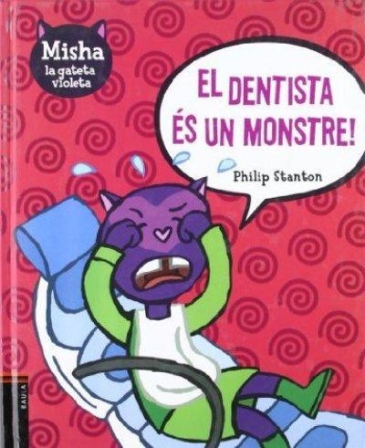 DENTISTA ÉS UN MONSTRE!, EL | 9788447919895 | STANTON, PHILIP | Llibreria Online de Banyoles | Comprar llibres en català i castellà online