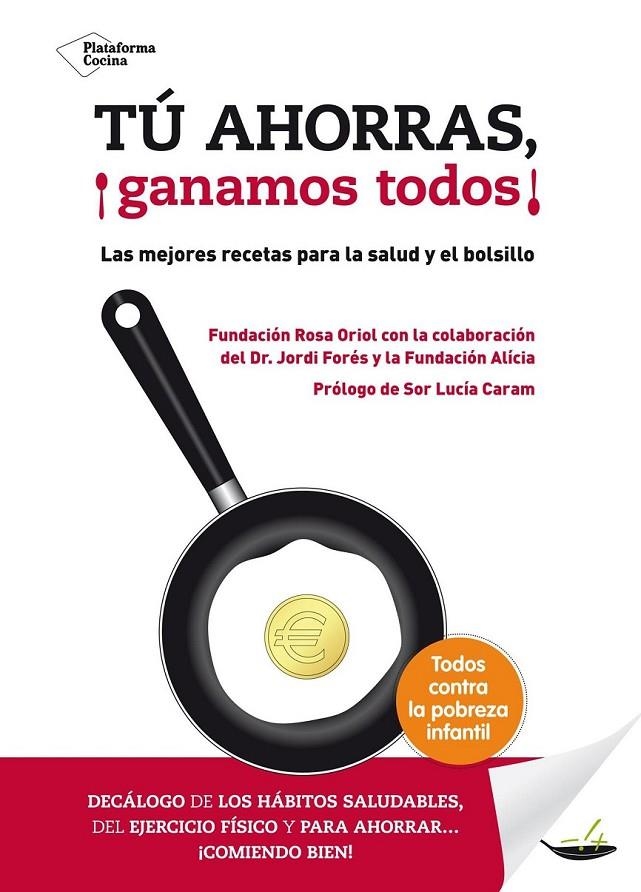 TÚ AHORRAS, ¡GANAMOS TODOS! | 9788416256006 | FUNDACIÓN ROSA ORIOL | Llibreria Online de Banyoles | Comprar llibres en català i castellà online