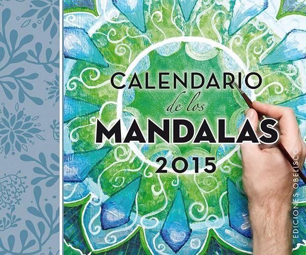 CALENDARIO 2015 DE LOS MANDALAS | 9788415968702 | VARIOS AUTORES | Llibreria L'Altell - Llibreria Online de Banyoles | Comprar llibres en català i castellà online - Llibreria de Girona