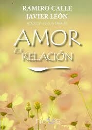 AMOR ES RELACION | 9788494217050 | CALLE, RAMIRO / LEÓN, JAVIER | Llibreria Online de Banyoles | Comprar llibres en català i castellà online