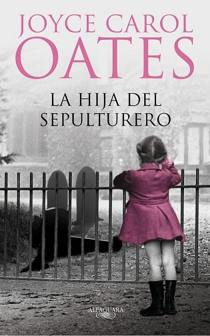 LA HIJA DEL SEPULTURERO (2014) | 9788420417653 | OATES,JOYCE CAROL | Llibreria Online de Banyoles | Comprar llibres en català i castellà online