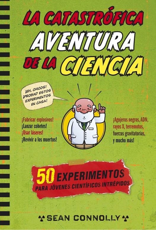 CATASTRÓFICA AVENTURA DE LA CIENCIA, LA | 9788490432648 | CONOLLY,SEAN | Llibreria L'Altell - Llibreria Online de Banyoles | Comprar llibres en català i castellà online - Llibreria de Girona