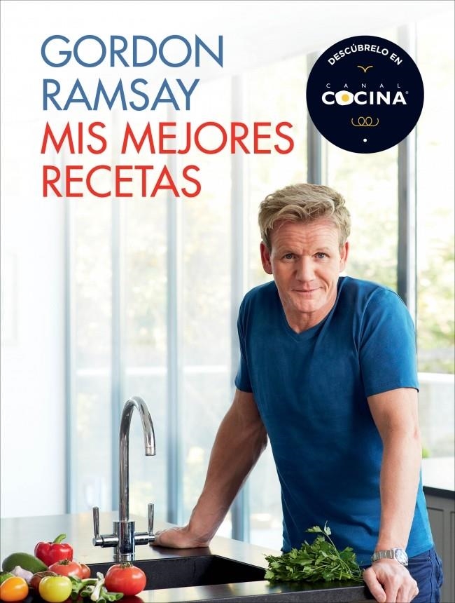 MIS MEJORES RECETAS | 9788415989479 | RAMSAY,GORDON | Llibreria Online de Banyoles | Comprar llibres en català i castellà online