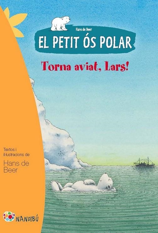 EL PETIT ÓS POLAR: TORNA AVIAT, LARS | 9788499755281 | DE BEER, HANS | Llibreria Online de Banyoles | Comprar llibres en català i castellà online