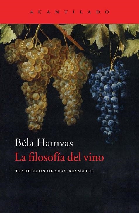 LA FILOSOFÍA DEL VINO | 9788416011261 | HAMVAS, BÉLA | Llibreria Online de Banyoles | Comprar llibres en català i castellà online