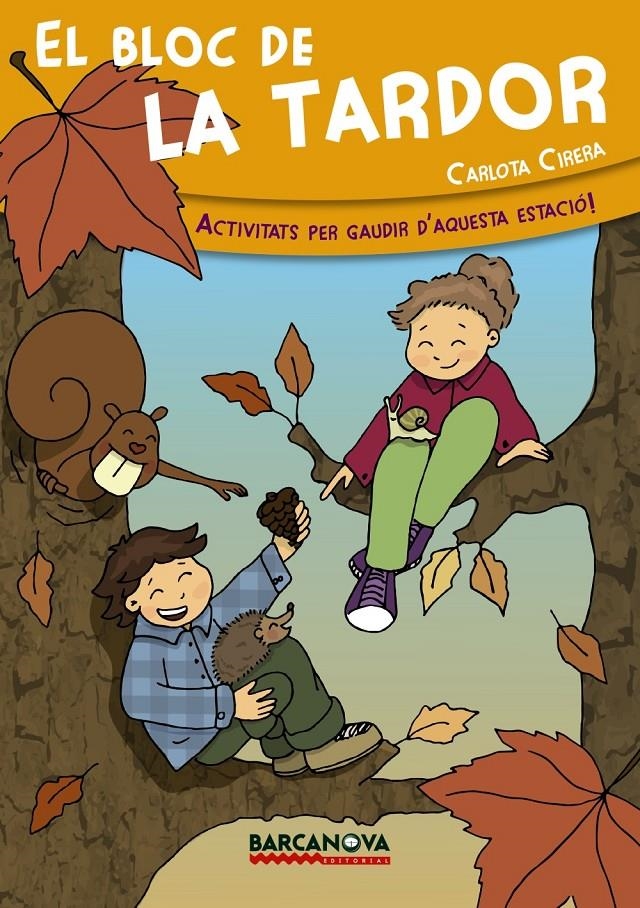 BLOC DE LA TARDOR, EL | 9788448934002 | CIRERA, CARLOTA | Llibreria L'Altell - Llibreria Online de Banyoles | Comprar llibres en català i castellà online - Llibreria de Girona