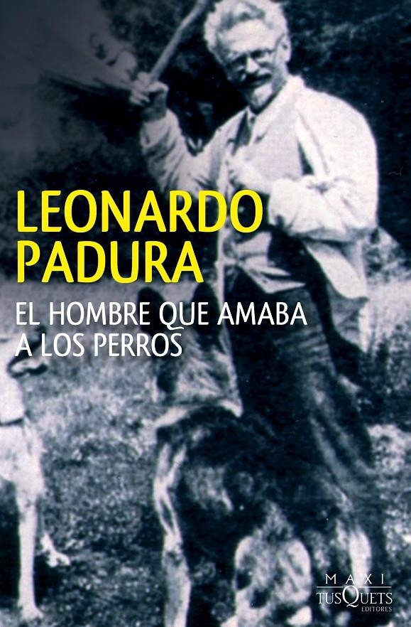 HOMBRE QUE AMABA A LOS PERROS, EL | 9788483839539 | PADURA, LEONARDO  | Llibreria L'Altell - Llibreria Online de Banyoles | Comprar llibres en català i castellà online - Llibreria de Girona