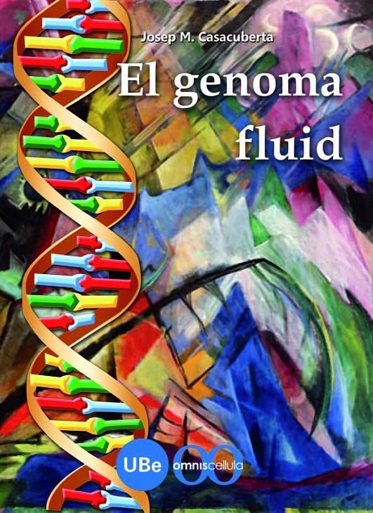 GENOMA FLUID, EL | 9788447533336 | DE CASACUBERTA SUÑER, JOSEP M. | Llibreria Online de Banyoles | Comprar llibres en català i castellà online