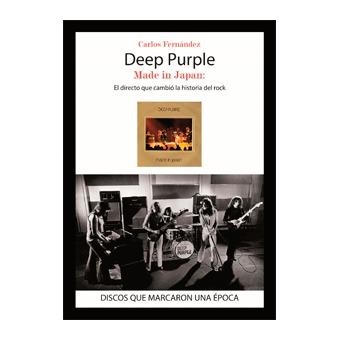 DEEP PURPLE. MADE IN JAPAN. | 9788416229017 | FERNANDEZ, CARLOS | Llibreria Online de Banyoles | Comprar llibres en català i castellà online