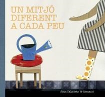 UN MITJÓ DIFERENT A CADA PEU / UN PEU DIFERENT A CADA MITJÓ | 9788461689132 | CALÇOTETS, JOAN | Llibreria L'Altell - Llibreria Online de Banyoles | Comprar llibres en català i castellà online - Llibreria de Girona