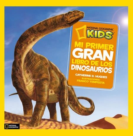 MI PRIMER GRAN LIBRO DE LOS DINOSAURIOS | 9788482985909 | D. HUGHES, CATHERINE | Llibreria Online de Banyoles | Comprar llibres en català i castellà online