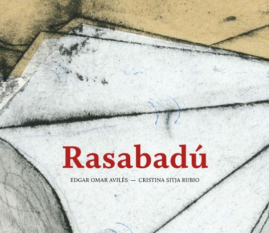 RASABADÚ | 9788494285417 | AVILÉS MARTÍNEZ, ÉDGAR OMAR | Llibreria Online de Banyoles | Comprar llibres en català i castellà online