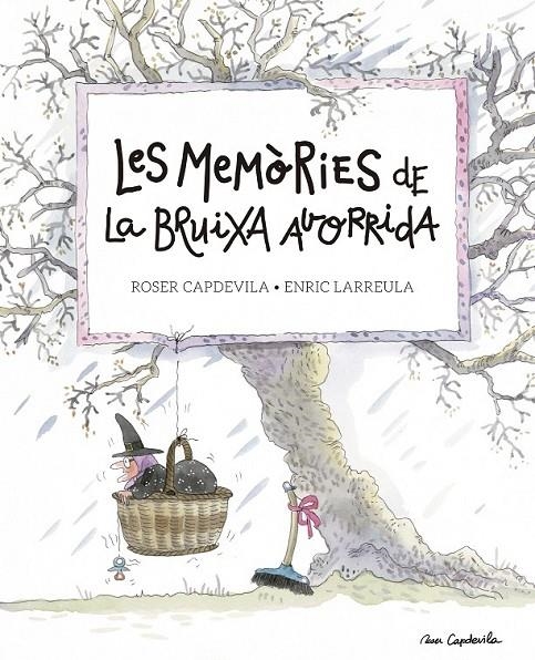 LES MEMÒRIES DE LA BRUIXA AVORRIDA | 9788416139200 | LARREULA, ENRIC | Llibreria Online de Banyoles | Comprar llibres en català i castellà online