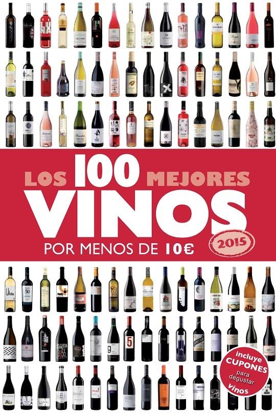 100 MEJORES VINOS POR MENOS DE 10 EUROS, 2015, LOS | 9788408132233 | ALICIA ESTRADA ALONSO | Llibreria Online de Banyoles | Comprar llibres en català i castellà online