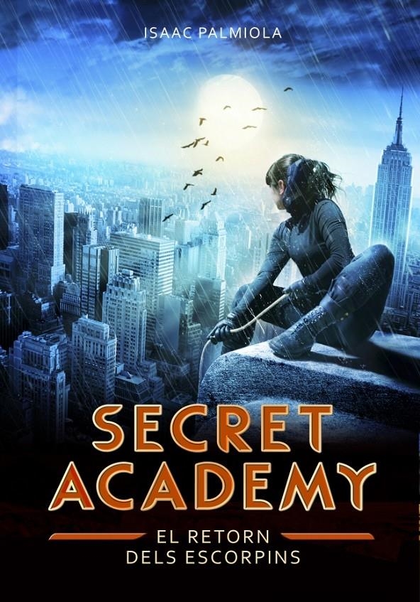 SECRET ACADEMY 3. EL RETORN DELS ESCORPINS | 9788490432013 | PALMIOLA,ISAAC | Llibreria Online de Banyoles | Comprar llibres en català i castellà online