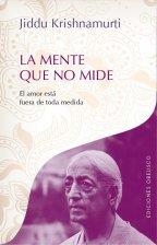 MENTE QUE NO MIDE, LA | 9788416192151 | KRISHNAMURTI, JIDDU | Llibreria Online de Banyoles | Comprar llibres en català i castellà online