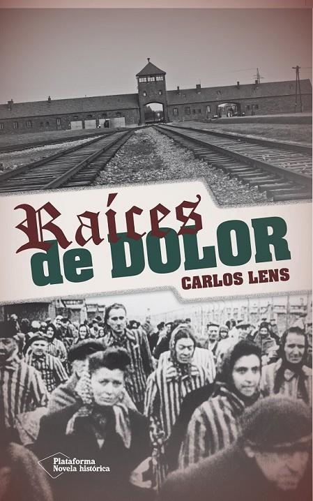 RAICES DE DOLOR | 9788416096848 | LENS, CARLOS | Llibreria Online de Banyoles | Comprar llibres en català i castellà online