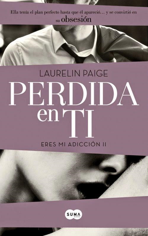 PERDIDA EN TI (ERES MI ADICCIÓN II) | 9788483657577 | PAIGE,LAURELIN | Llibreria Online de Banyoles | Comprar llibres en català i castellà online