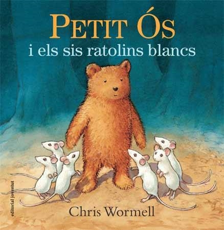 PETIT ÓS I ELS SIS RATOLINS BLANCS | 9788426141088 | WORMELL, CHRIS | Llibreria Online de Banyoles | Comprar llibres en català i castellà online