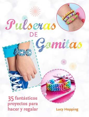 PULSERAS DE GOMITAS | 9788426141101 | HOPPING, LUCY | Llibreria Online de Banyoles | Comprar llibres en català i castellà online