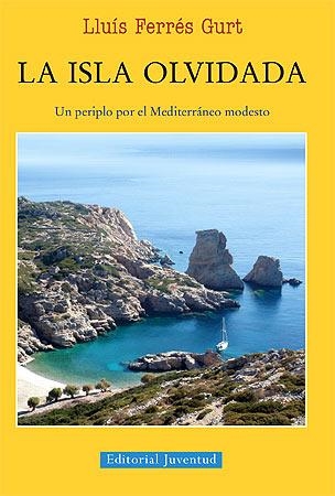 LA ISLA OLVIDADA | 9788426141323 | FERRÉS GURT, LLUÍS | Llibreria Online de Banyoles | Comprar llibres en català i castellà online