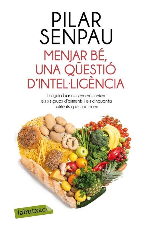 MENJAR BÉ, UNA QÜESTIÓ D'INTEL·LIGÈNCIA | 9788499309125 | MARIA PILAR SENPAU JOVE | Llibreria Online de Banyoles | Comprar llibres en català i castellà online