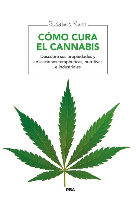 CÓMO CURA EL CANNABIS | 9788415541905 | RIERA MILLAN, ELISABET | Llibreria Online de Banyoles | Comprar llibres en català i castellà online