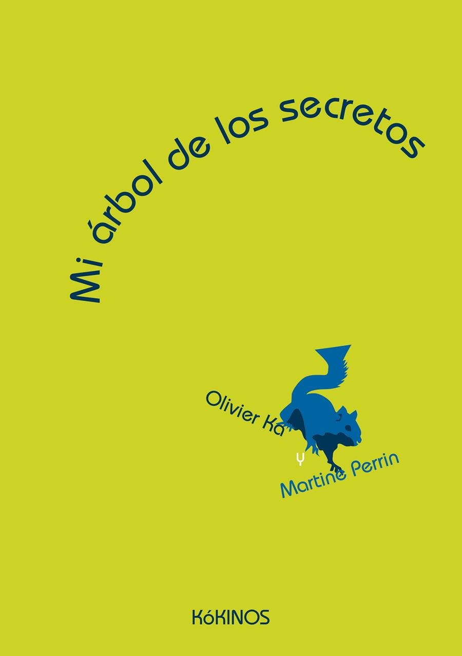 MI ÁRBOL DE LOS SECRETOS | 9788416126040 | KA, OLIVIER | Llibreria Online de Banyoles | Comprar llibres en català i castellà online