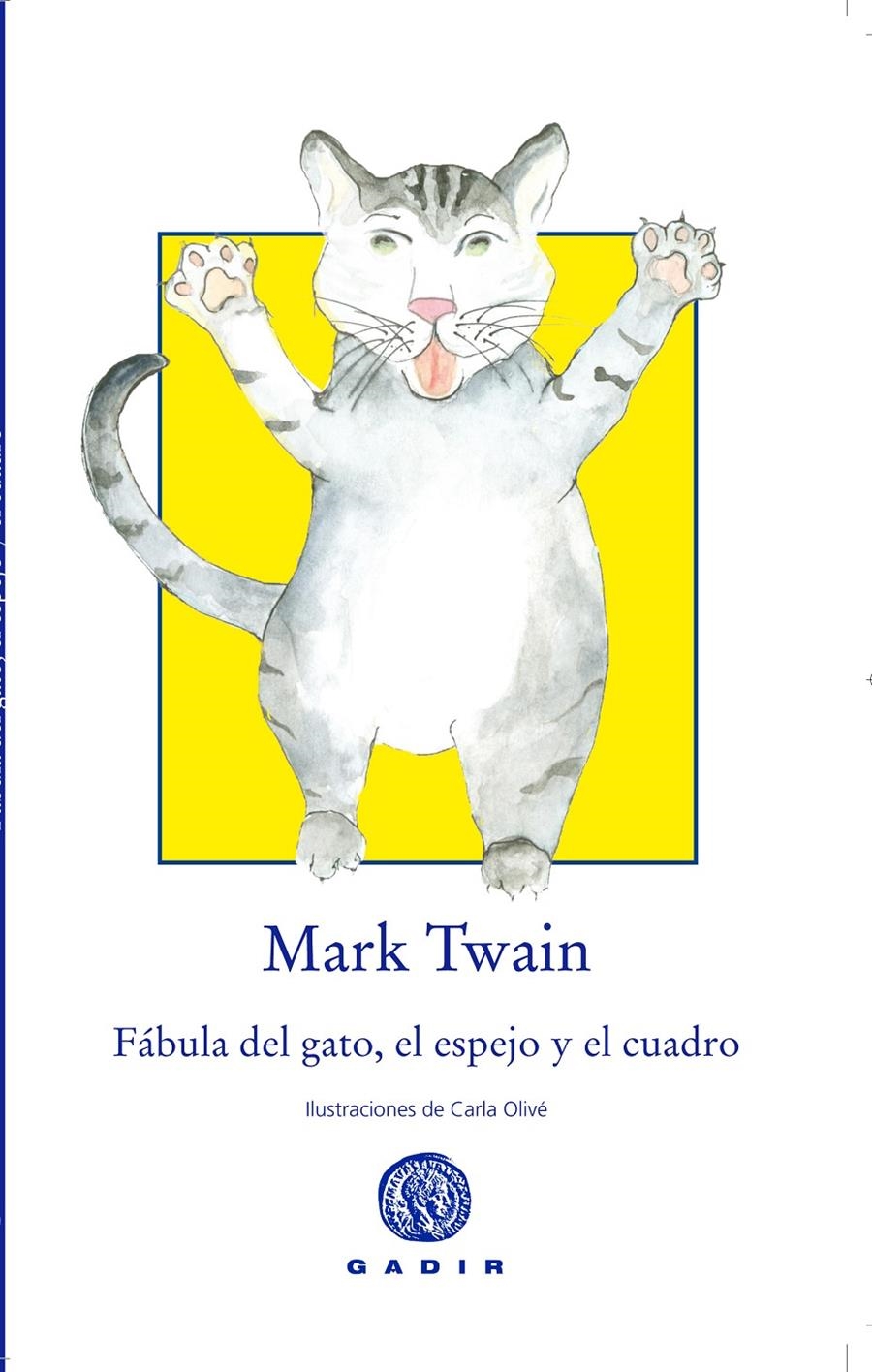 FÁBULA DEL GATO, EL ESPEJO Y EL CUADRO | 9788494299339 | TWAIN, MARK | Llibreria L'Altell - Llibreria Online de Banyoles | Comprar llibres en català i castellà online - Llibreria de Girona