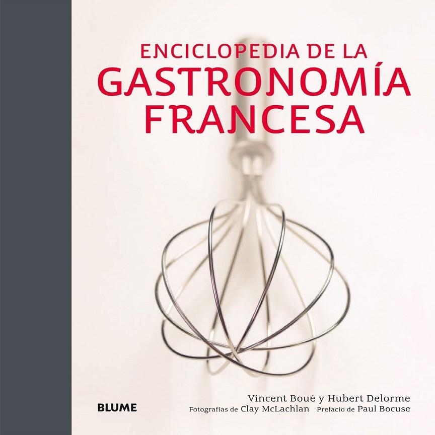 ENCICLOPEDIA DE LA GASTRONOMÍA FRANCESA | 9788416138265 | BOUÉ, VINCENT/DELORME, HUBERT/MCLACHLAN, CLAY | Llibreria Online de Banyoles | Comprar llibres en català i castellà online