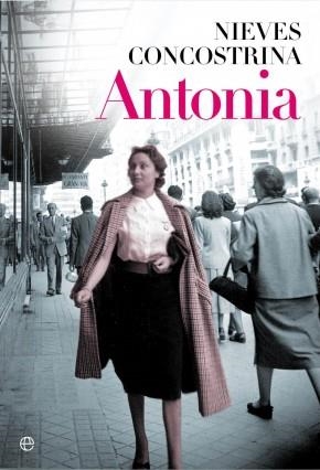 ANTONIA | 9788406020655 | CONCOSTRINA, NIEVES | Llibreria Online de Banyoles | Comprar llibres en català i castellà online