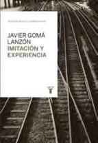 IMITACIÓN Y EXPERIENCIA | 9788430616824 | GOMA,JAVIER | Llibreria Online de Banyoles | Comprar llibres en català i castellà online