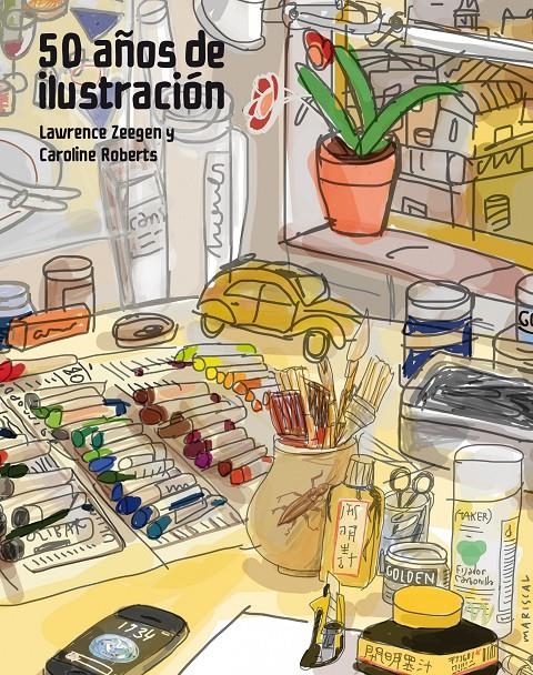 50 AÑOS DE ILUSTRACIÓN | 9788415888857 | LAWRENCE ZEEGEN/CAROLINE ROBERTS | Llibreria Online de Banyoles | Comprar llibres en català i castellà online