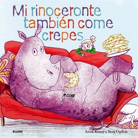 MI RINOCERONTE TAMBIÉN COME CREPES | 9788498017731 | KEMP, ANNA/OGILVIE, SARA | Llibreria Online de Banyoles | Comprar llibres en català i castellà online