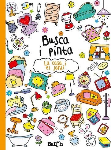 BUSCA I PINTA- LA CASA I EL JARDÍ | 9789037493702 | Llibreria Online de Banyoles | Comprar llibres en català i castellà online