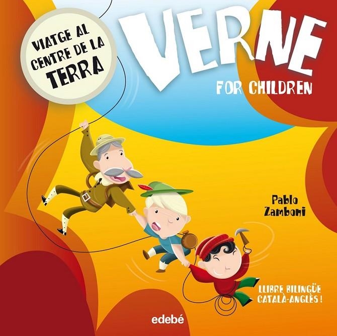 VERNE FOR CHILDREN: VIATGE AL CENTRE DE LA TERRA | 9788468312361 | ZAMBONI, PABLO/NACIONALIDAD: ARGENTINA | Llibreria Online de Banyoles | Comprar llibres en català i castellà online